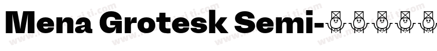Mena Grotesk Semi字体转换